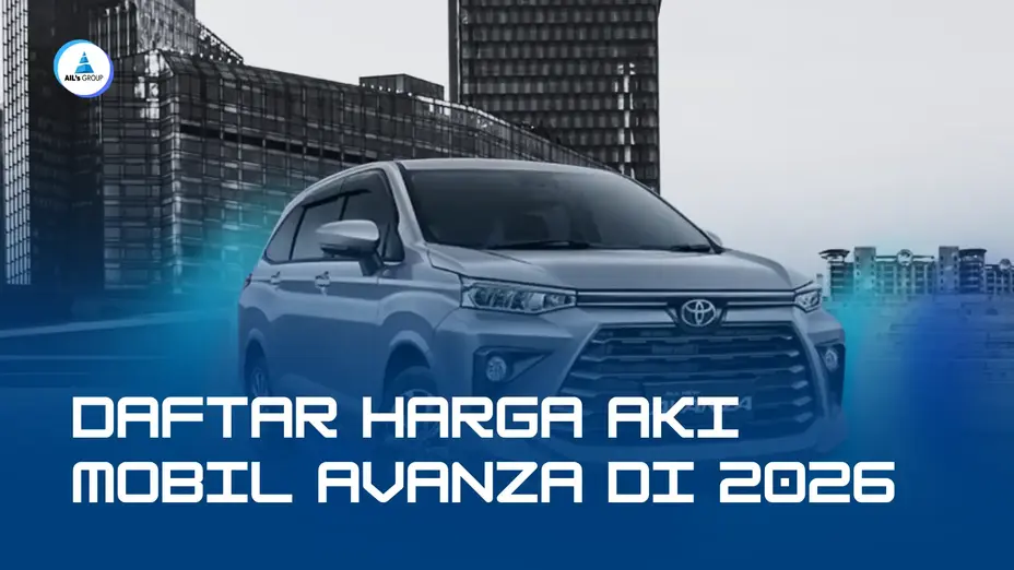 daftar harga aki Mobil avanza di 2026