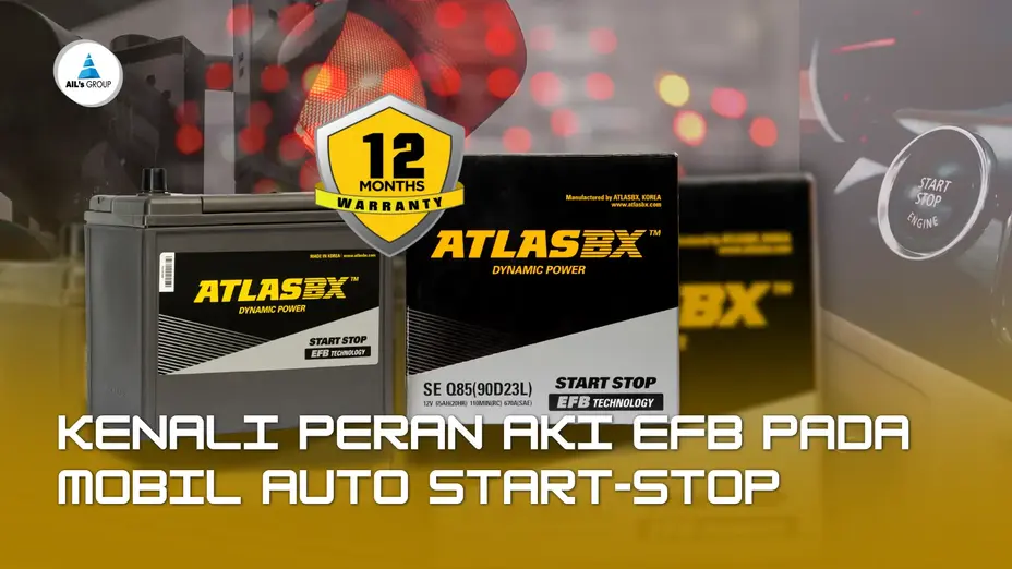 Fitur ISS Mendadak Hilang? Kenali Peran Aki EFB pada Mobil Auto Start-Stop